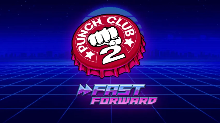 PUNCH CLUB 2: FAST FORWARD