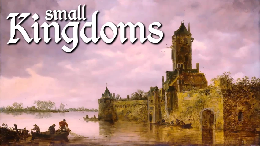 Small Kingdoms